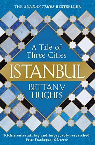 Istanbul: A Tale of Three Cities von Orion Publishing Group