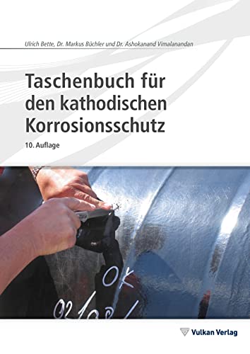 Taschenbuch für den kathodischen Korrosionsschutz von Vulkan-Verlag GmbH