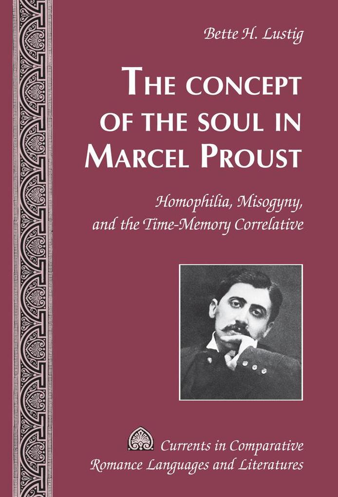The Concept of the Soul in Marcel Proust von Peter Lang
