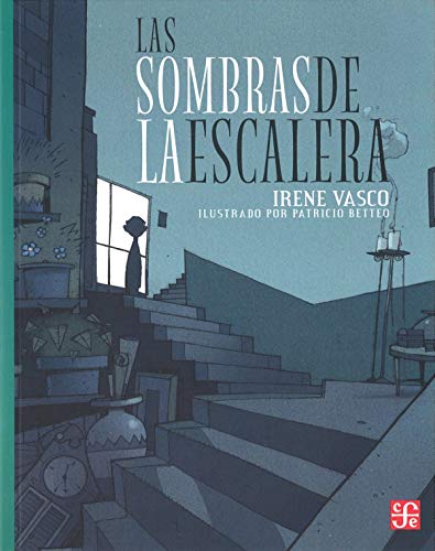 Las Sombras de La Escalera (A la Orilla del Viento/At the edge of the Wind) von Fondo de Cultura Economica USA