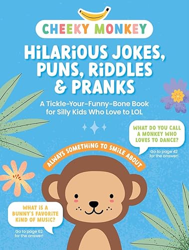 Cheeky Monkey - Hilarious Jokes, Puns, Riddles & Pranks: A Tickle-your-funny-bone Book for Silly Kids Who Love to Lol von Schiffer Publishing Ltd