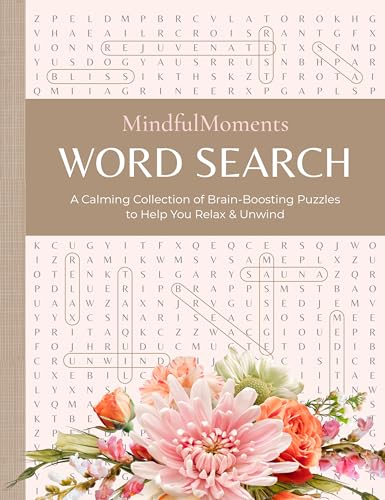 Mindful Moments Word Search: A Calming Collection of Brain-Boosting Puzzles to Help You Relax & Unwind von Schiffer Publishing Ltd