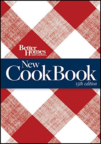 Better Homes and Gardens New Cook Book, 15th Edition (Combbound) (Better Homes and Gardens Plaid, Band 7)