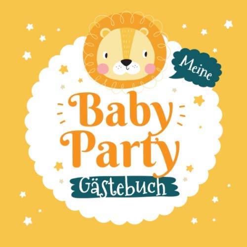 Meine Babyparty - Gästebuch: Babyshower Geschenk & Deko für Junge oder Mädchen | Motiv - Kleiner Löwe Orange | Geschenkidee für die Babydusche | Mit ... und Platz für Wünsche, Zeichnungen und Fotos Meine Babyparty - Gästebuch: Babyshower Geschenk & Deko für Junge oder Mädchen | Motiv - Kleiner Löwe Orange | Geschenkidee für die Babydusche | Mit ... und Platz für Wünsche, Zeichnungen und Fotos