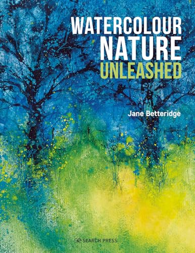 Watercolour Nature Unleashed von Search Press