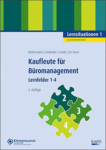 Kaufleute für Büromanagement - Lernsituationen 1: Lernfelder 1-4