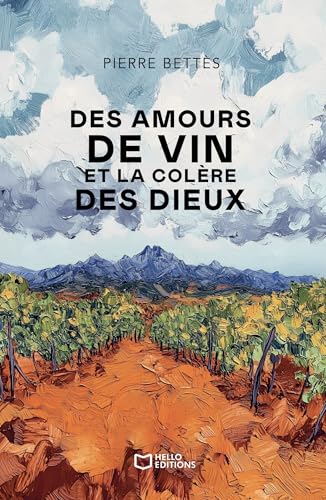 Des amours de vin et la colère des dieux von HELLO EDITIONS