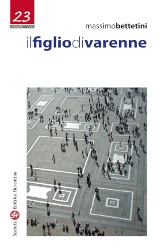 Il figlio di Varenne (Ungarettiana) von Società Editrice Fiorentina