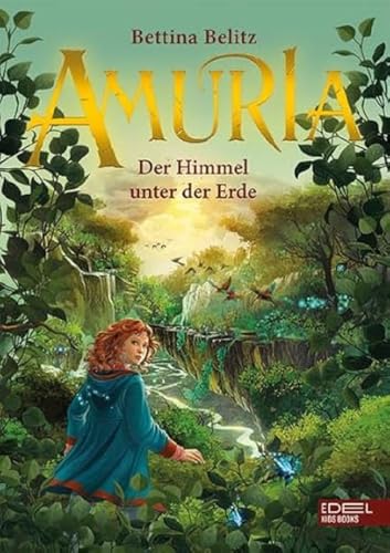 Amuria: Der Himmel unter der Erde