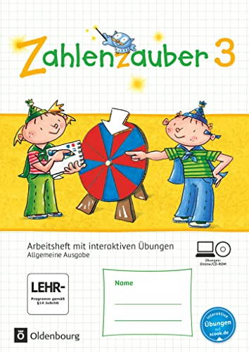 Zahlenzauber - Mathematik für Grundschulen - Allgemeine Ausgabe 2016 - 3. Schuljahr: Arbeitsheft mit interaktiven Übungen online - Mit CD-ROM und Lösungsheft von Oldenbourg Schulbuchverl.