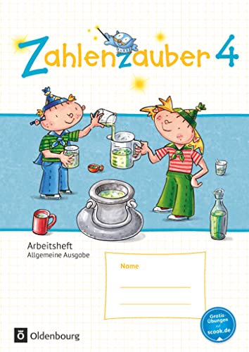Zahlenzauber - Mathematik für Grundschulen - Allgemeine Ausgabe 2016 - 4. Schuljahr: Arbeitsheft - Mit Lösungsheft (Zahlenzauber, Allgemeine Ausgabe 2016, 4. Schuljahr) von Oldenbourg Schulbuchverl.