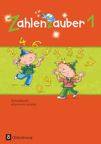 Zahlenzauber - Mathematik für Grundschulen - Allgemeine Ausgabe 2016 - 1. Schuljahr: Schulbuch mit Kartonbeilagen