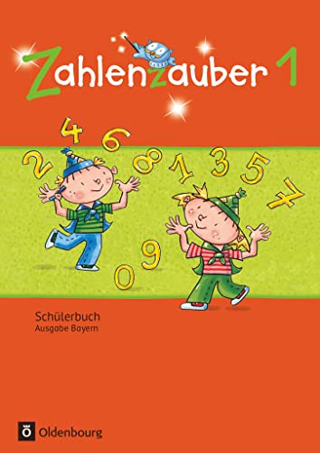 Zahlenzauber - Mathematik für Grundschulen - Ausgabe Bayern 2014 - 1. Jahrgangsstufe: Schulbuch mit Kartonbeilagen