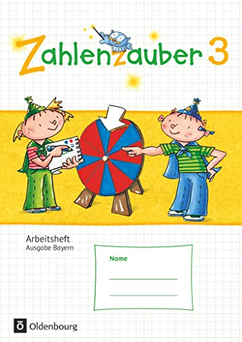 Zahlenzauber - Mathematik für Grundschulen - Ausgabe Bayern 2014 - 3. Jahrgangsstufe: Arbeitsheft - Mit Lösungsheft von Oldenbourg Schulbuchverl.