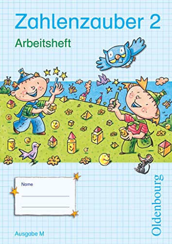 Zahlenzauber - Mathematik für Grundschulen - Ausgabe M für Brandenburg, Berlin, Mecklenburg-Vorpommern, Sachsen, Sachsen-Anhalt und Thüringen - 2010 - ... und Thüringen - 2010, 2. Schuljahr) Zahlenzauber - Mathematik für Grundschulen - Ausgabe M für Brandenburg, Berlin, Mecklenburg-Vorpommern, Sachsen, Sachsen-Anhalt und Thüringen - 2010 - ... und Thüringen - 2010, 2. Schuljahr) von Oldenbourg Schulbuchverl.