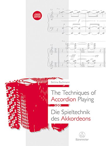 The Techniques of Accordion Playing / Die Spieltechnik des Akkordeons von Bärenreiter Verlag Kasseler Großauslieferung