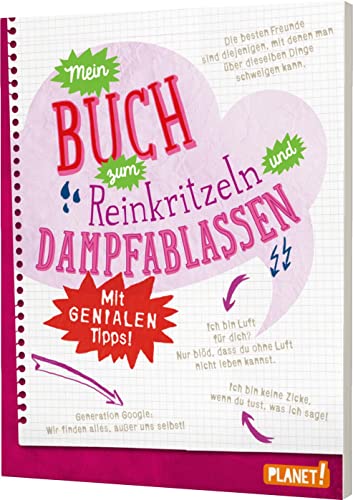 Mein Buch zum Reinkritzeln und Dampfablassen - mit genialen Tipps: Erste-Hilfe-Buch für Teenager von Planet!