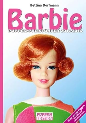 Barbie-Puppen-Preisführer 2015/2016 von Wellhausen & Marquardt Mediengesellschaft