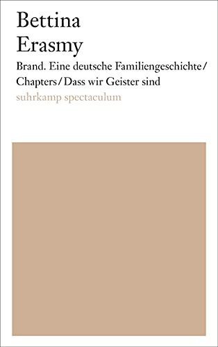 Brand. Eine deutsche Familiengeschichte/Chapters/Dass wir Geister sind von Suhrkamp Verlag AG