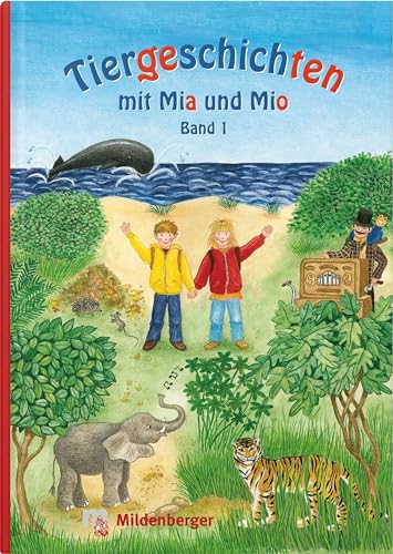 Tiergeschichten mit Mia und Mio - Band 1: Überarbeitete Ausgabe, gestalterisch an die Neuausgabe der Silbenfibel® angepasst. Inhaltlich identisch mit der Erstausgabe.