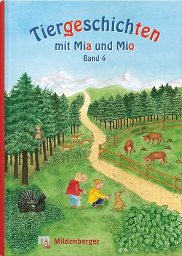 Tiergeschichten mit Mia und Mio - Band 4: Überarbeitete Ausgabe, gestalterisch an die Neuausgabe der Silbenfibel® angepasst. Inhaltlich identisch mit der Erstausgabe.