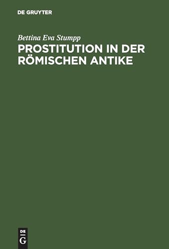 Prostitution in der römischen Antike von de Gruyter