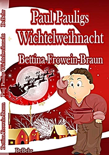 Paul Pauligs Wichtelweihnacht von DeBehr, Verlag