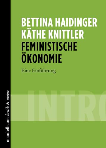 Feministische Ökonomie: Eine Einführung von Mandelbaum Verlag