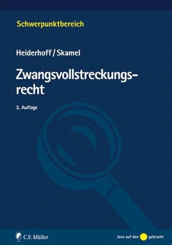 Zwangsvollstreckungsrecht (Schwerpunktbereich) von C.F. Müller