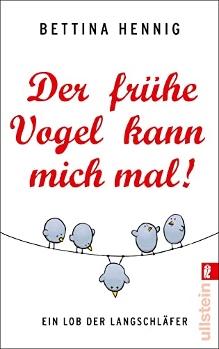 Der frühe Vogel kann mich mal: Ein Lob der Langschläfer (0)