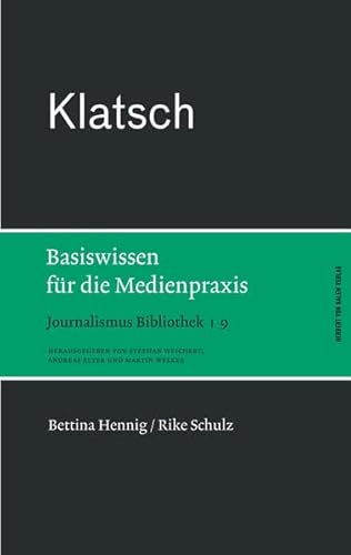 Klatsch. Basiswissen für die Medienpraxis (Journalismus Bibliothek)