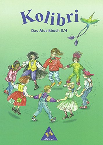 Kolibri - Musikbücher: Allgemeine Ausgabe 1995: Schülerband 3 / 4 von Schroedel Verlag GmbH