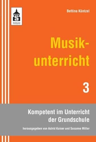 Musikunterricht (Kompetent im Unterricht der Grundschule) von Schneider bei wbv
