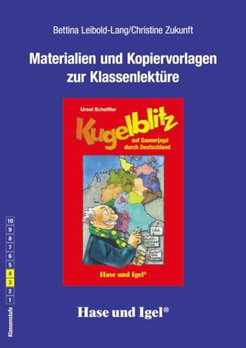 Begleitmaterial: Kugelblitz auf Gaunerjagd durch Deutschland: Klasse 3/4 von Hase und Igel Verlag GmbH