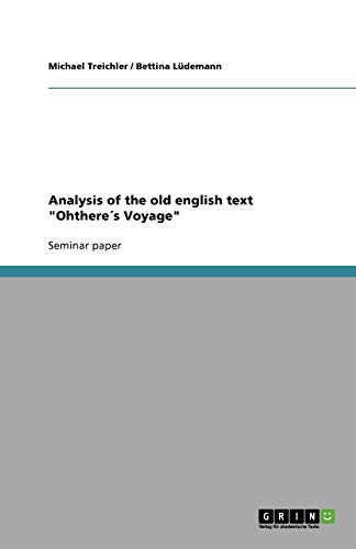 Analysis of the old english text "Ohthere´s Voyage" von Books on Demand