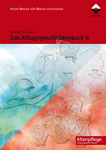 Das Alltagsgeschichtenbuch II (Altenpflege) von Vincentz Network GmbH & C