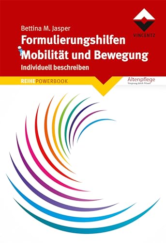 Formulierungshilfen Mobilität und Bewegung: Individuell beschreiben (REIHE POWERBOOK) von Vincentz Network GmbH & C