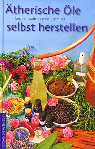 Ätherische Öle selbst herstellen