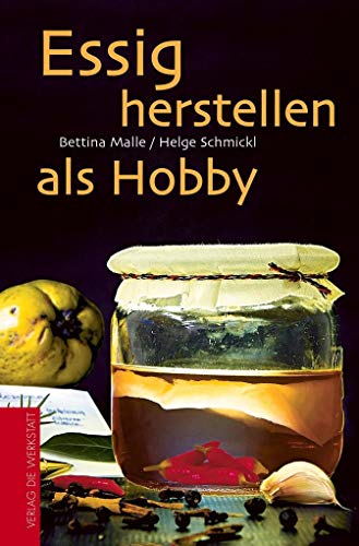 Essig herstellen als Hobby