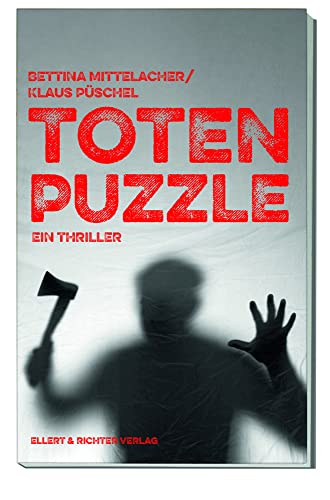 Totenpuzzle: Ein Thriller