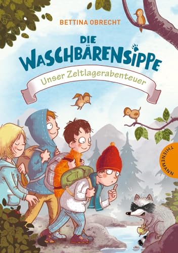 Die Waschbärensippe: Unser Zeltlagerabenteuer