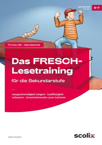 Das FRESCH-Lesetraining für die Sekundarstufe: Lesegeschwindigkeit steigern - Leseflüssigkeit verbessern - sinnentnehmendes Lesen trainieren (5. bis 7. Klasse) (Fit trotz LRS - Sekundarstufe) von AOL-Verlag i.d. AAP LW