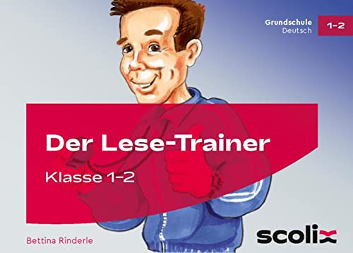 Der Lese-Trainer: Vom Lesen zum flüssigen Vorlesen