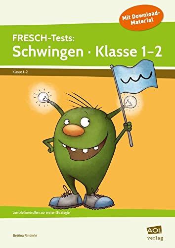 FRESCH-Tests: Schwingen - Klasse 1-2: Lernzielkontrollen zur ersten Strategie von AOL-Verlag i.d. AAP LW