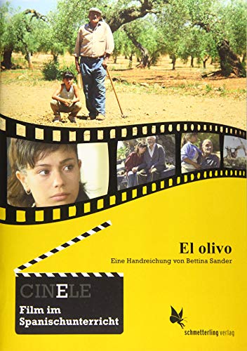 CinELE: El olivo: Eine Handreichung (CINELE. Film im Spanischunterricht)