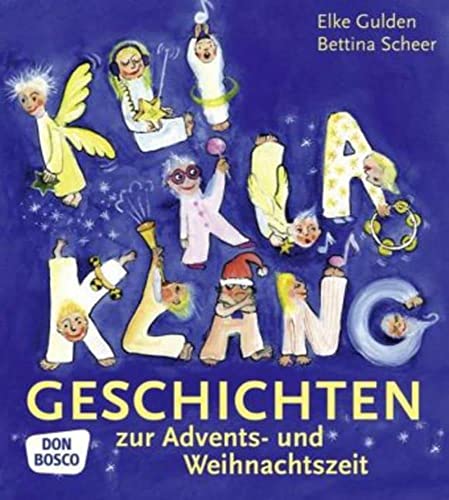 KliKlaKlanggeschichten zur Advents- und Weihnachtszeit KliKlaKlanggeschichten zur Advents- und Weihnachtszeit