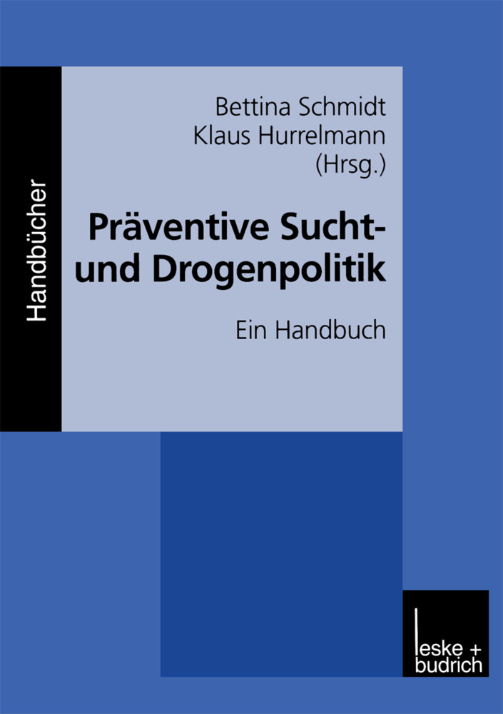 Präventive Sucht- und Drogenpolitik von VS Verlag für Sozialwissenschaften