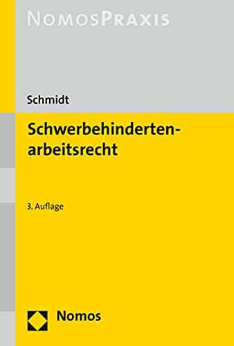 Schwerbehindertenarbeitsrecht von Nomos Verlagsges.MBH + Co