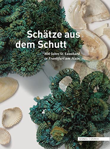 Schätze aus dem Schutt: 800 Jahre St. Leonhard