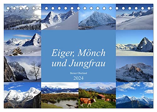 Eiger, Mönch und Jungfrau 2024 (Tischkalender 2024 DIN A5 quer), CALVENDO Monatskalender von CALVENDO